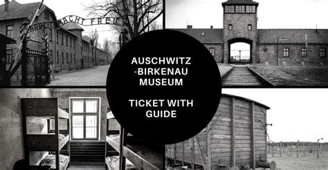 tickets auschwitz birkenau|Select the type of the visit .